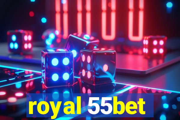 royal 55bet